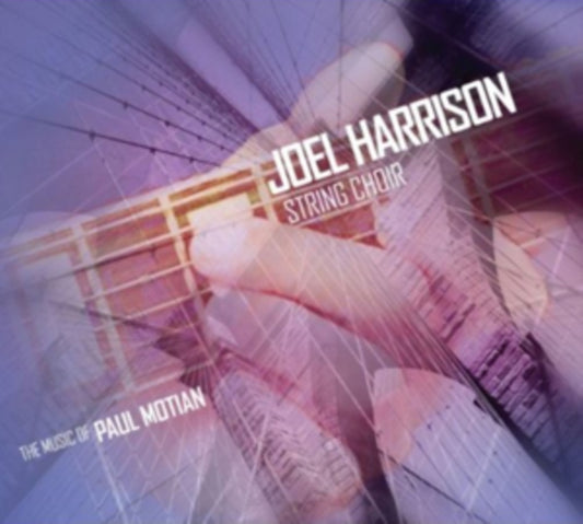 Joel Harrison String Choir - The Music Of Paul Motian (CD)