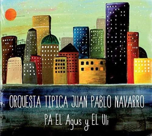 Orquesta Tipica Juan Pablo Navarro - Pa El Agus Y El Uli (CD)