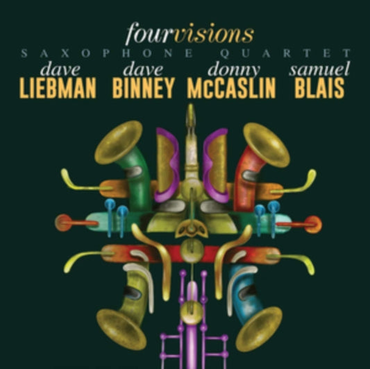 Dave Liebman / Dave Binney / Donny Mccaslin & Samuel Blais - Fourvisions Saxophone Quartet (CD)