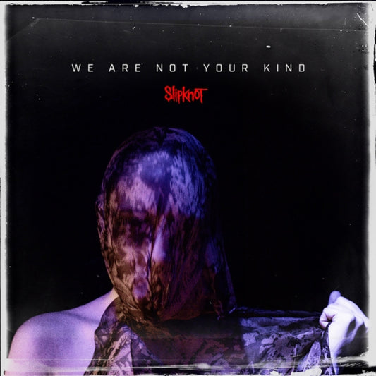 Slipknot - We Are Not Your Kind (Edited) (CD)
