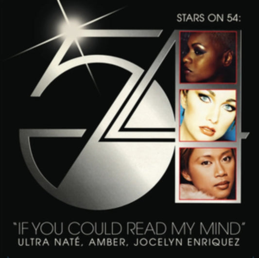 Ultra Nate / Amber / Jocelyn Enriquez (Stars On 54) - If You Could Read My Mind (Opaque Silver) (Vinyl Single)
