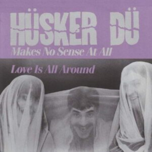 Husker Du - Makes No Sense At All (Vinyl Single)