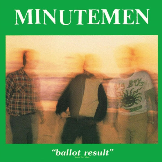 Minutemen - Ballot Results (Vinyl)