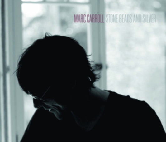 Marc Carroll - Stone Beads & Silver (Vinyl)