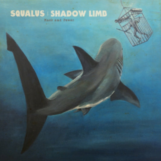 Squalus & Shadow Limb - Mass And Power (Vinyl)