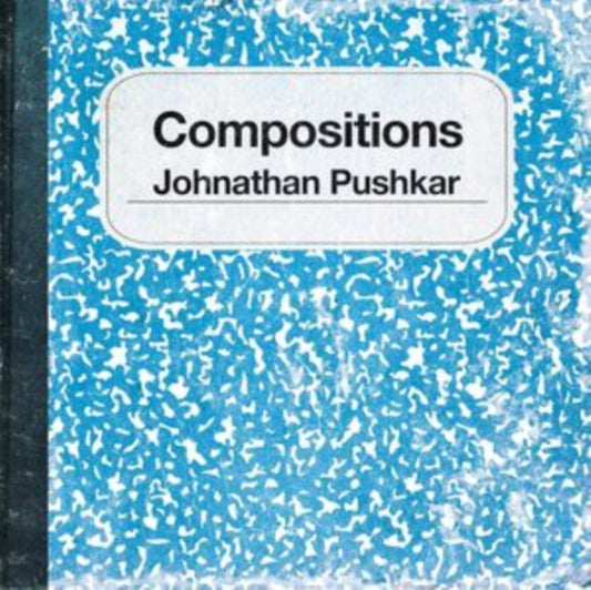 Johnathan Pushkar - Compositions (Vinyl)