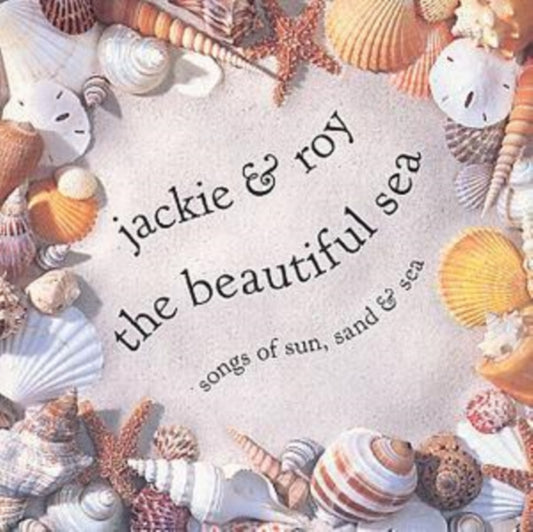 Jackie & Roy - The Beautiful Sea (CD)