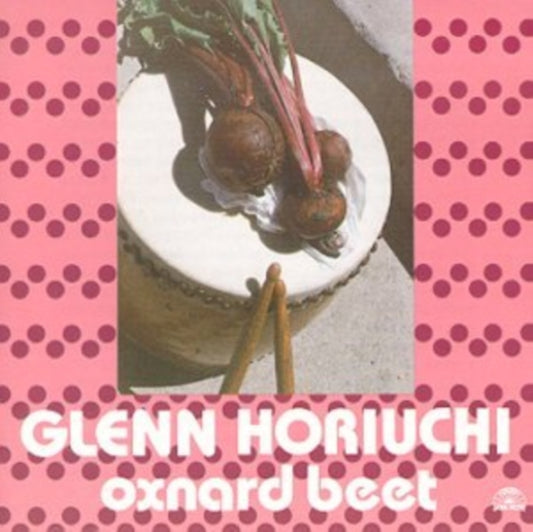 Glenn Horiuchi - Oxnard Beet (CD)