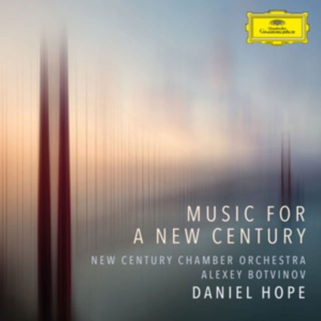 Daniel Hope / New Century Chamber Orchestra - Music For A New Century (CD)