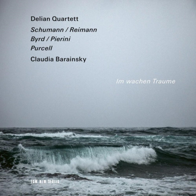 Delian Quartett - Im Wachen Traume - Schumann / Reimann / Byrd / Pierini / Purcell (CD)