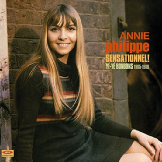 Annie Philippe - Sensationnel! - Ye-Ye Bonbons 1965-1968 (Vinyl)
