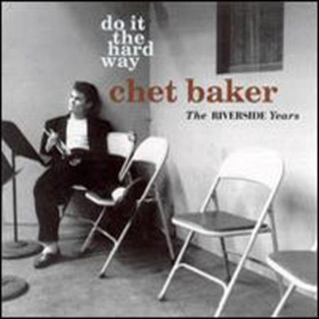 Chet Baker - Do It The Hard Way (CD)