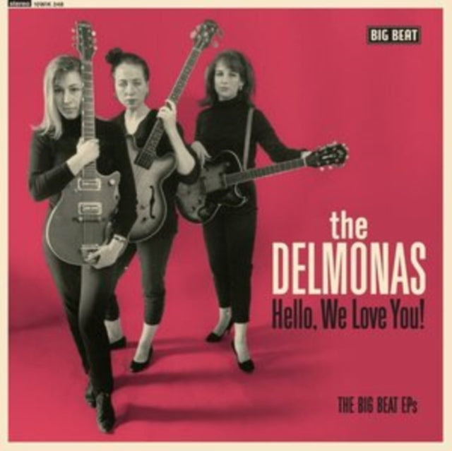 Delmonas - Hello. We Love You! The Big Beat Eps (10 inch Vinyl)