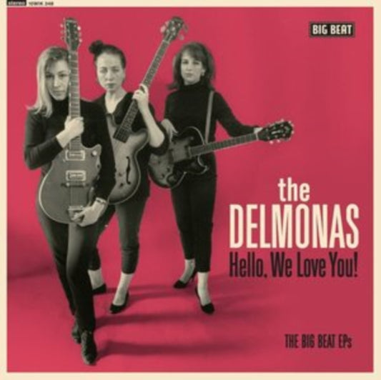 Delmonas - Hello. We Love You! The Big Beat Eps (Vinyl Single)