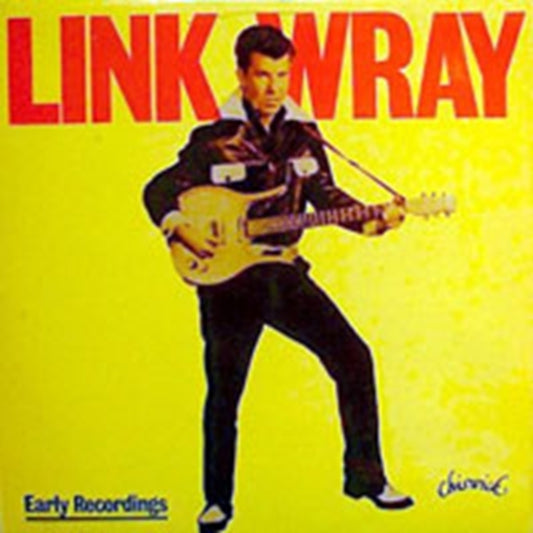 Link Wray - Early Recordings (CD)