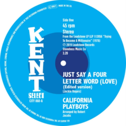 California Playboys - Just Say A Four Letter Word (Love) / She's A Real Sweet Woman (Vinyl)
