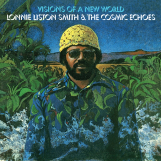 Lonnie Liston Smith & The Cosmic Echoes - Visions Of A New World (Vinyl)