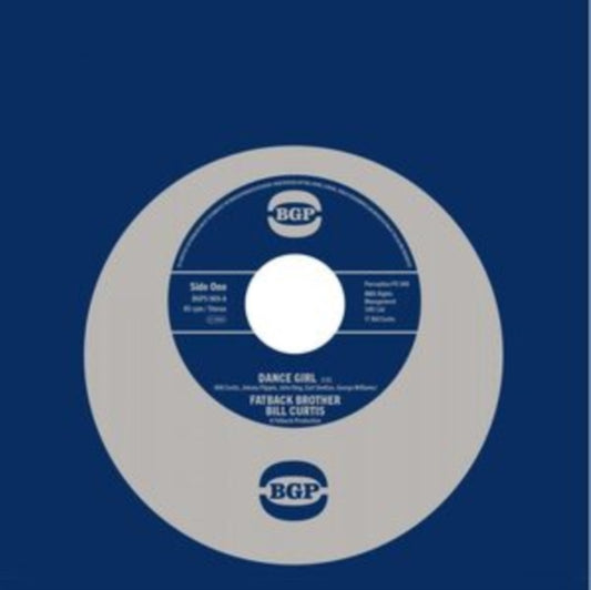 Fatback Brother Bill Curtis / Johnny King & The Fatback Band - Dance Girl / Keep On Brother Keep On (Vinyl Single)