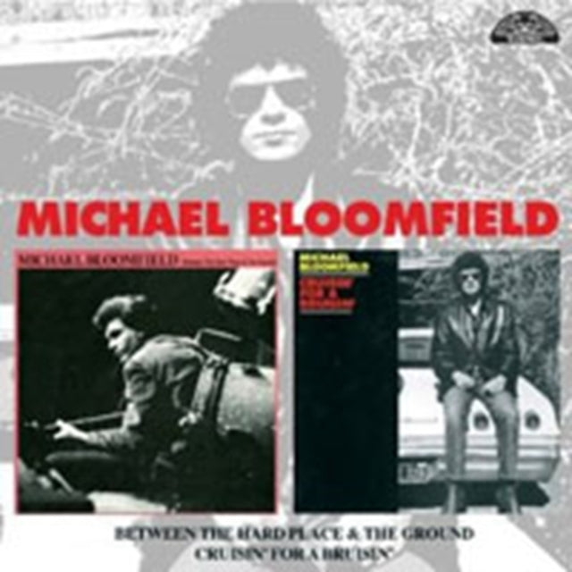 Michael Bloomfield - Between The Hard Place And The Ground (CD)