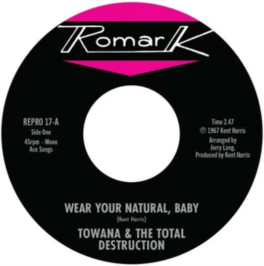 Towana & The Total Destruction / Ty Karim - Wear Your Natural. Baby / If I Can't Stop You (I Can Slow You Down) (Vinyl)