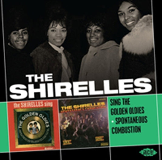 Shirelles - Sing The Golden Oldies / Spontaneous Combustion (CD)