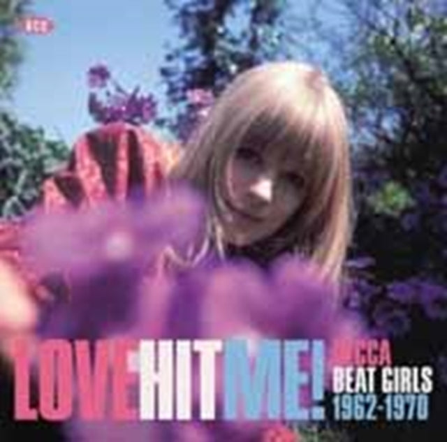 Various Artists - Love Hit Me!Decca Beat Girls 1962-1970 (CD)