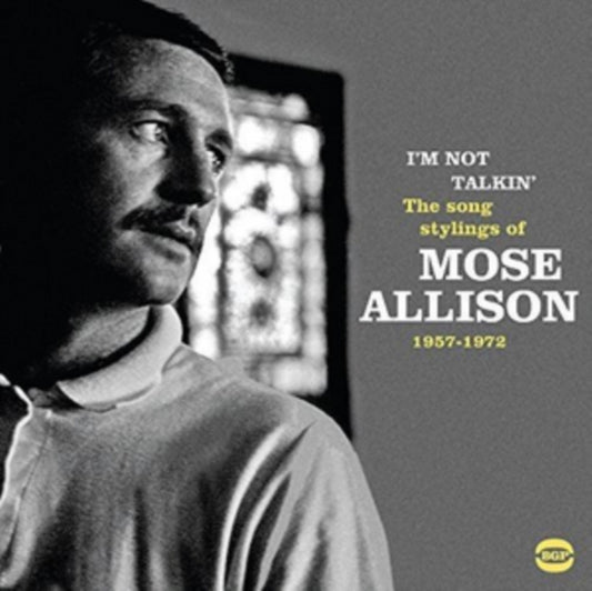 Mose Allison - IM Not Talkin: The Song Stylings Of Mose Allison 1957-1972 (CD)