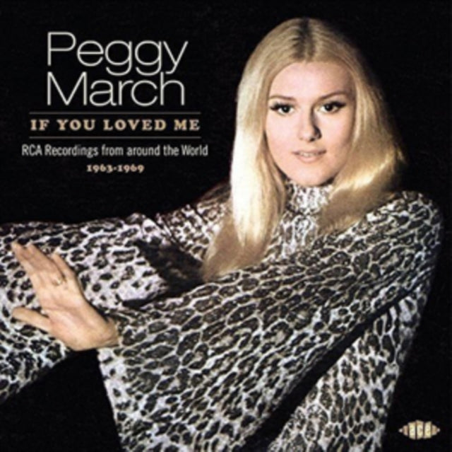 Peggy March - If You Loved Me: Rca Recordings From Around The World 1963-1969 (CD)