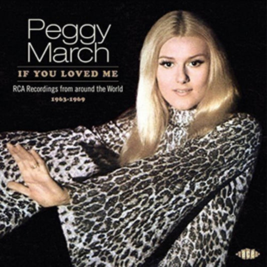 Peggy March - If You Loved Me: Rca Recordings From Around The World 1963-1969 (CD)