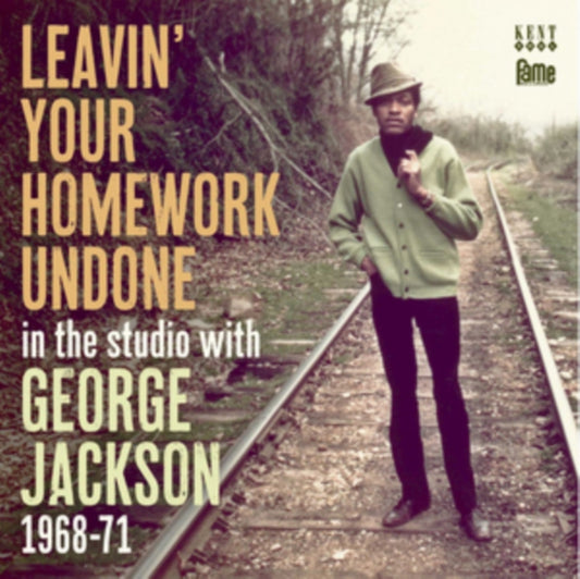 George Jackson - Leavin Your Homework Undone: In The Studio With George Jackson 1968-71 (CD)