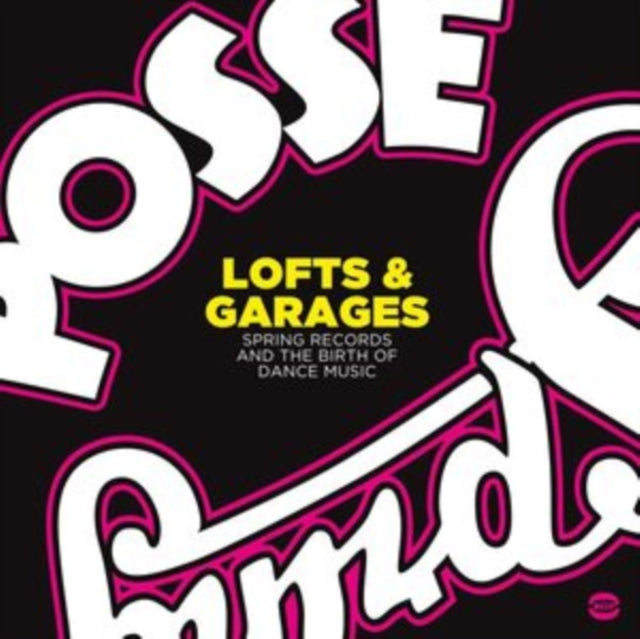 Various Artists - Lofts & Garages - Spring Records And The Birth Of Dance Music (CD)