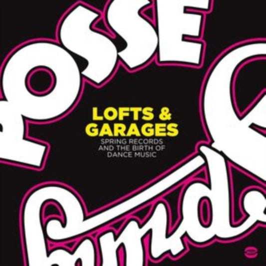 Various Artists - Lofts & Garages - Spring Records And The Birth Of Dance Music (CD)