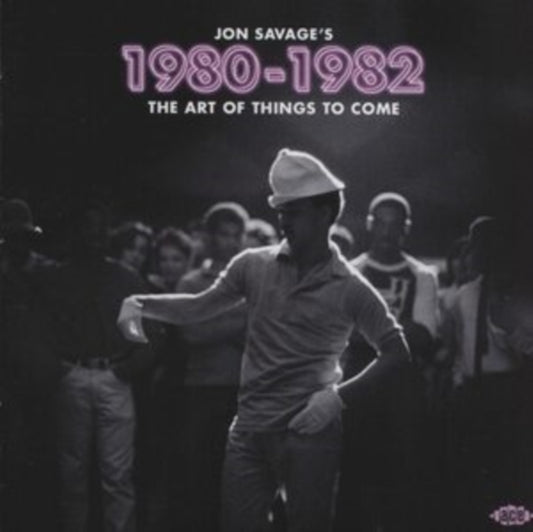 Various Artists - Jon Savages 1980-1982 - The Art Of Things To Come (CD)