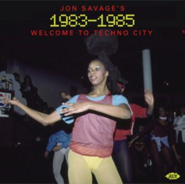 Various Artists - Jon Savages 1983 - 1985: Welcome To Techno City (CD)