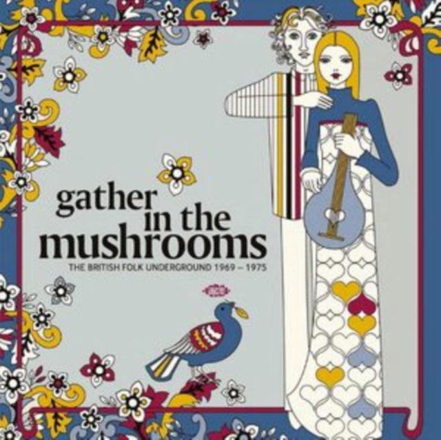 Various Artists - Gather In The Mushrooms: The British Folk Underground 1969-1975 (CD)