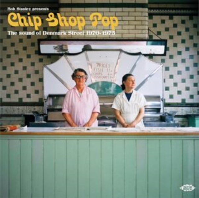 Various Artists - Bob Stanley Presents Chip Shop Pop: The Sound Of Denmark Street 1970-1975 (CD)