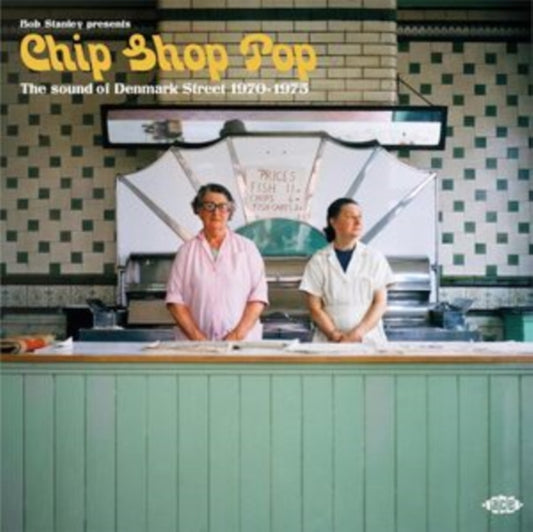 Various Artists - Bob Stanley Presents Chip Shop Pop: The Sound Of Denmark Street 1970-1975 (CD)