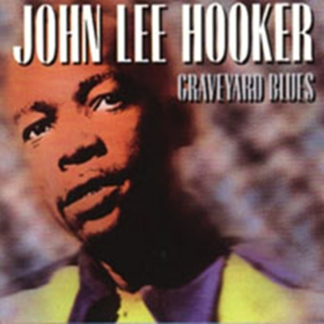 John Lee Hooker - Graveyard Blues (CD)