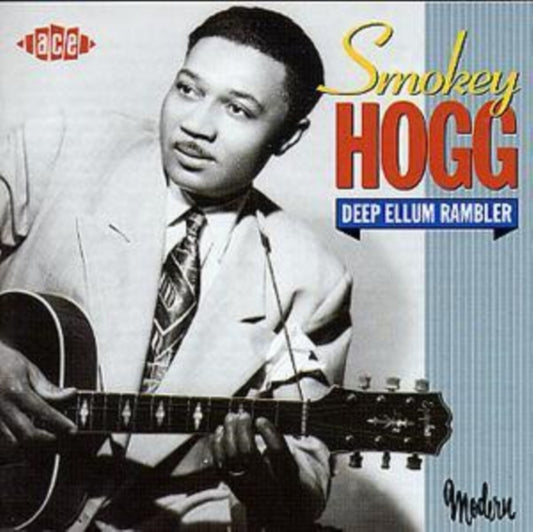 Smokey Hogg - Deep Ellum Rambler (CD)