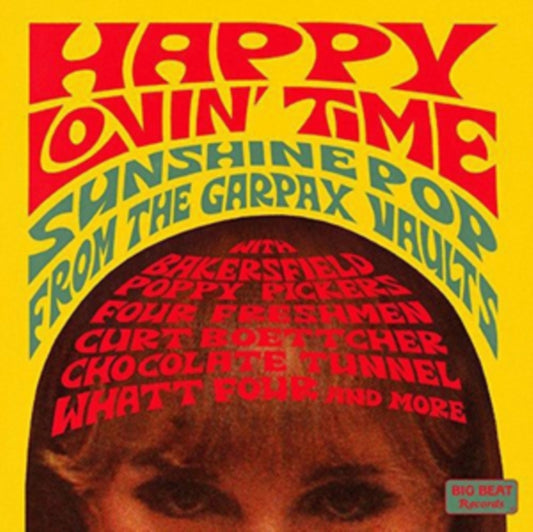 Various Artists - Happy Lovin Time: Sunshine Pop From The Garpax Vaults (CD)