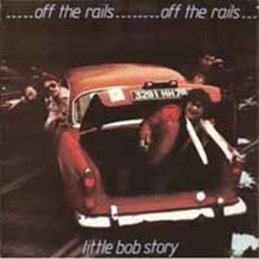 Little Bob Story - Off The Rails Plus Live In ‘78 (CD)