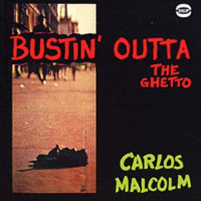Carlos Malcolm - Bustin Outta The Ghetto (CD)