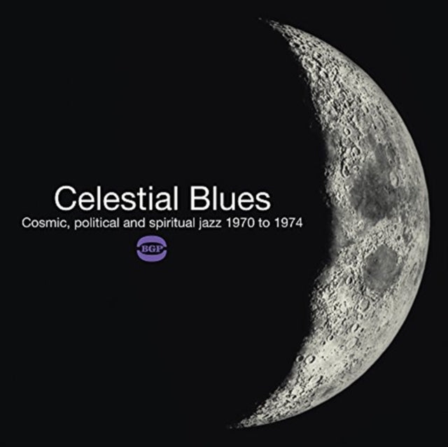 Various Artists - Celestial Blues - Cosmic. Political And Spiritual Jazz 1970 To 1974 (Vinyl)