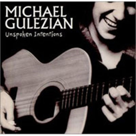 Michael Gulezian - Unspoken Intensions (CD)