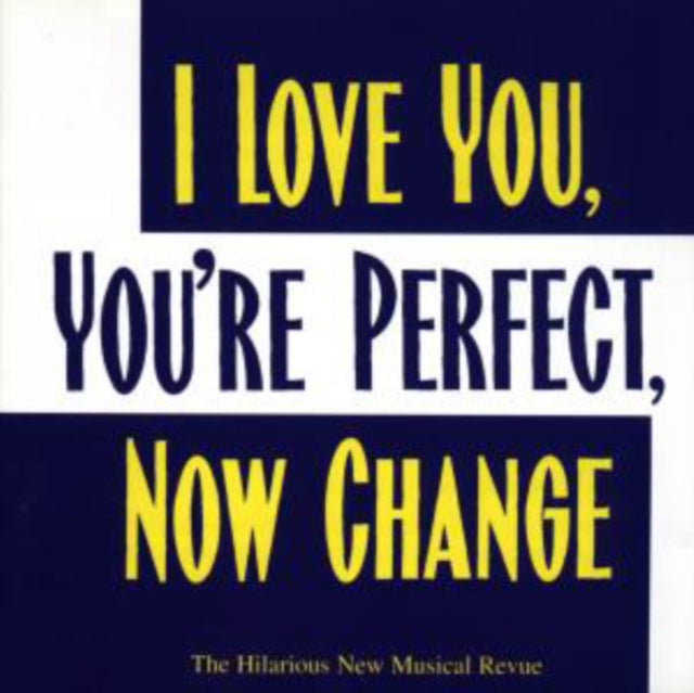 Original Soundtrack / Joe Dipietro & Jimmy Roberts - I Love You. Youre Perfect. Now Change (CD)