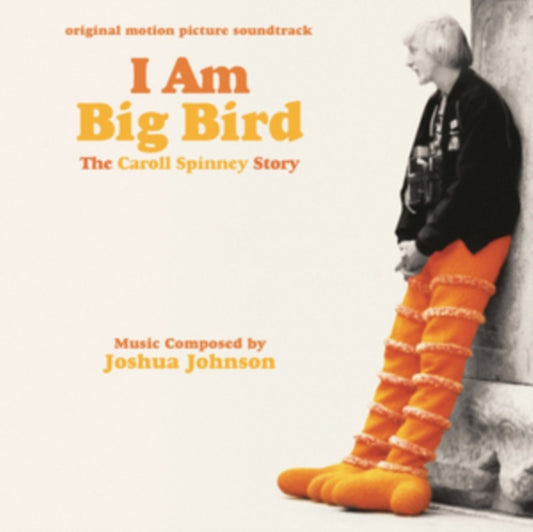 Original Soundtrack / Joshua Johnson - I Am Big Bird: The Caroll Spinney Story (CD)