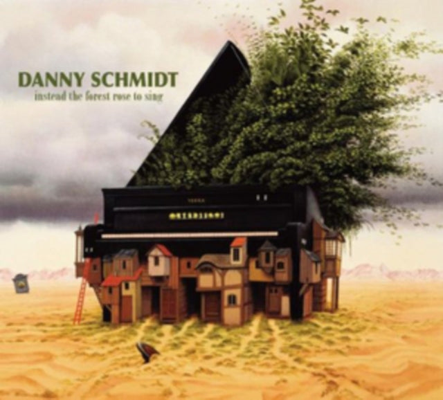 Danny Schmidt - Instead The Forest Rose To Sing (CD)