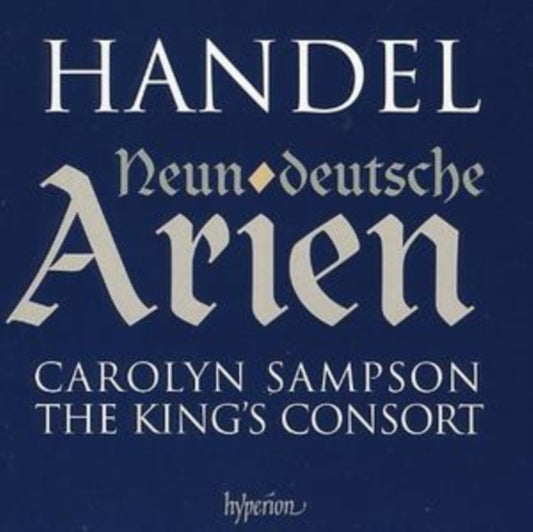 Sampson / Bellamy / Kings Consort - Handel: Neun Deutsche Arien (CD)
