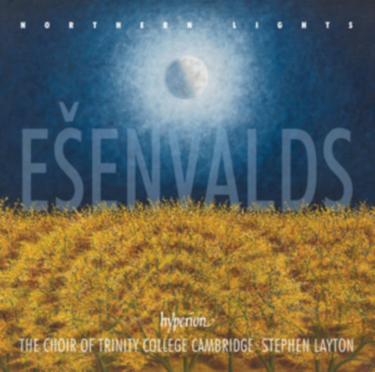 Stephen Layton: The Choir Of Trinity College Cambridge - Esenvalds: Northern Lights & Other Choral Works (CD)