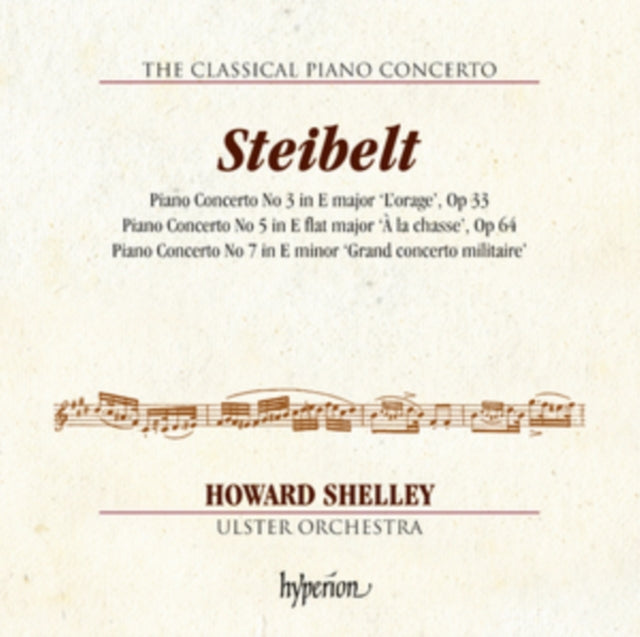 Howard Shelley / Howard Shelley: Ulster Orchestra - Steibelt: Piano Concertos Nos 3. 5 & 7 (CD)